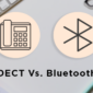 DECT Vs. Bluetooth