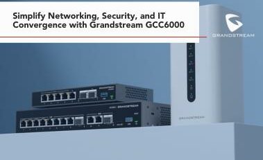 Grandstream GCC6000 Blog